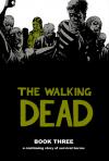 The Walking Dead - Book Three
