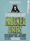 3 verhalen uit groener gras