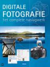 Digitale Fotografie: het complete naslagwerk