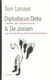 Diploducus Deks / De Jossen