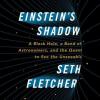 Einstein's Shadow: A Journey to the Center of the Galaxy