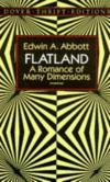 Flatland: A Romance of Many Dimensions