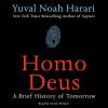 Homo Deus: A Brief History of Tomorrow