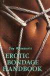 Jay Wiseman's Erotic Bondage Handbook