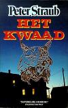 Kwaad, Het