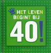 Leven begint bij 40, Het