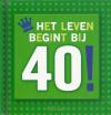 Leven begint bij 40, Het