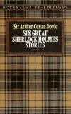 Six Great Sherlock Holmes Stories