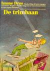 Trimbaan, De