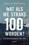 Wat als we straks 100 worden?