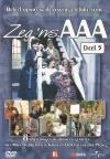 Zeg 'ns AAA - deel 5
