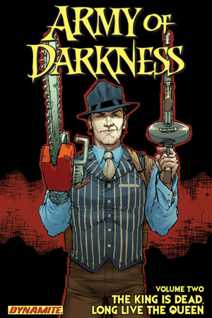 Army of Darkness Vol. 2: The King is Dead, Long Live the Queen