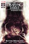 The Dark Tower: The Drawing of the Three - Bitter Medicine #3